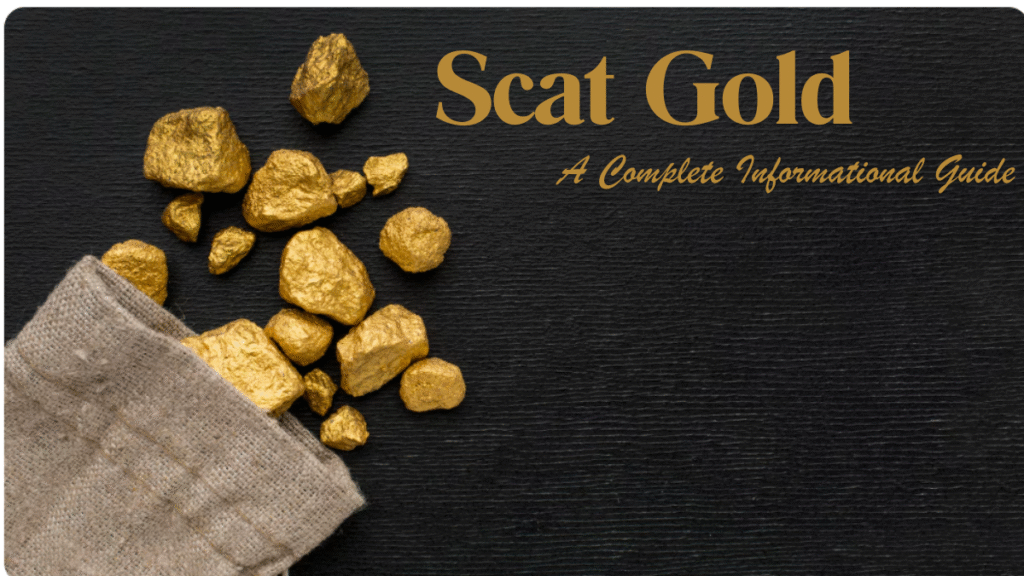 Scat Gold