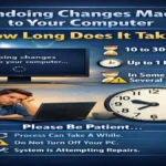Undoing Changes Made to Your Computer How Long It Takes