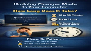 Undoing Changes Made to Your Computer How Long