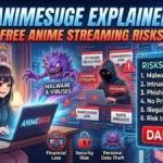 Animesuge Explained: Free Anime Streaming Risks