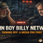 John Boy Billy Network Signing Off: A Media Era Ends