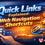 Quick Links Explained: Web Navigation Shortcuts