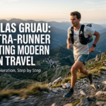 Stanislas Gruau: The Ultra-Runner Disrupting Modern Travel